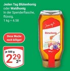 Blütenhonig Angebote von Jeden Tag bei GLOBUS Ludwigshafen für 2,29 €