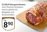 Biergartenbraten Angebote von GLOBUS bei GLOBUS Duisburg für 8,90 €