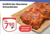 Aktuelles Idar-Obersteiner Schwenkbraten Angebot bei GLOBUS in Saarbrücken ab 7,90 €