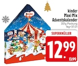 Maxi Mix Adventskalender im Angebot bei EDEKA in Ravensburg Maxi Mix Adventskalender Angebote von kinder bei EDEKA Ravensburg für 12,99 €