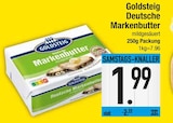 Deutsche Markenbutter von Goldsteig im aktuellen EDEKA Prospekt für 1,99 €