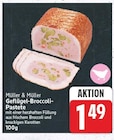 Geflügel-Broccoli-Pastete von Müller & Müller für 1,49 € bei E center im Angebot Geflügel-Broccoli-Pastete von Müller & Müller im aktuellen E center Prospekt