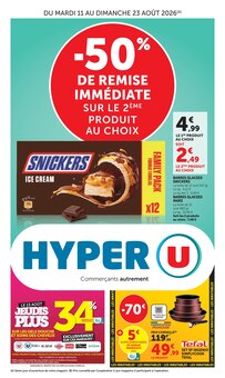 Catalogue Hyper U, 11/08/2026 - 23/08/2026, -50% DE REMISE IMMÉDIATE SUR LE 2ÈME PRODUIT AU CHOIX, 28 pages Prospectus Hyper U en cours, "-50% DE REMISE IMMÉDIATE SUR LE 2ÈME PRODUIT AU CHOIX", 28 pages