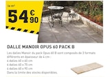 Tout Faire Mézières-sur-Seine - Promo Dalle Manoir Opus 60 Pack B Promo Dalle Manoir Opus 60 Pack B à 54,90 € dans le catalogue Tout Faire à Mézières-sur-Seine
