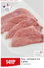 Veau : escalope à griller dans le catalogue Carrefour