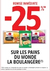 -25% de remise immédiate sur les pains du monde La Boulangère - La Boulangère dans le catalogue Intermarché