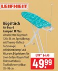Aktuelle Bügelbrett Angebote bei famila Nordost in Lübeck Aktuelles Leifheit Bügeltisch Air Board Compact M Plus Angebot bei famila Nordost in Lübeck ab 49,99 €