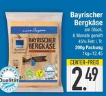 Bayrischer Bergkäse im EDEKA Prospekt Bayrischer Bergkäse von EDEKA im aktuellen EDEKA Prospekt für 2,49 €