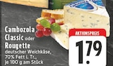Cambozola Classic bei EDEKA im Geilenkirchen Prospekt für 1,79 €