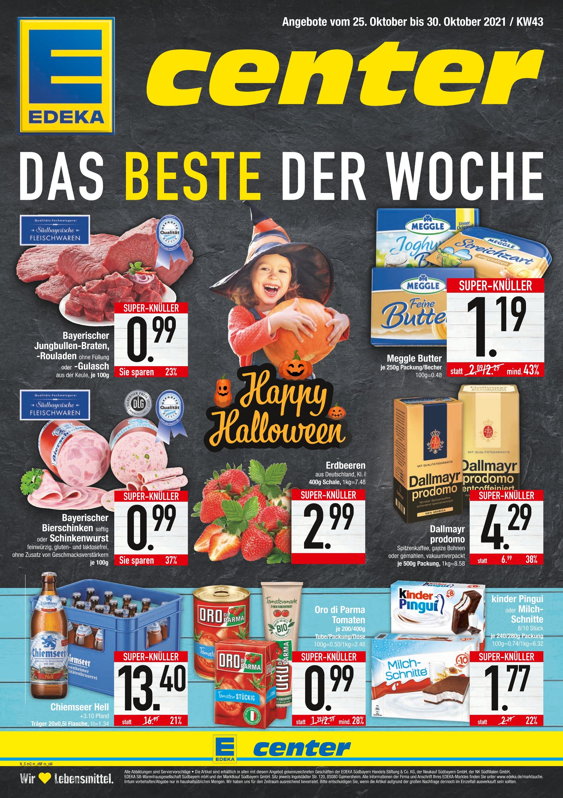 EDEKA Prospekt für Ebersberg mit 20 Seiten EDEKA Prospekt für Ebersberg: "DAS BESTE DER WOCHE", 20 Seiten, 25.10.2021 - 30.10.2021