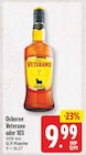 Veterano im Angebot bei nah und gut in Langenhagen Veterano Angebote von Osborne bei nah und gut Langenhagen für 9,99 €
