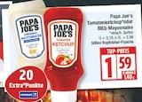 Tomatenketchup von Papa Joe's für 1,59 € bei EDEKA im Angebot Tomatenketchup von Papa Joe's im aktuellen EDEKA Prospekt