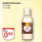 Aktuelles Kaffeesahne Angebot bei GLOBUS in Duisburg ab 0,99 €