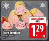 Aufschnitt im EDEKA Prospekt Puten-Aufschnitt von Höhenrainer im aktuellen EDEKA Prospekt für 1,29 €