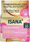 Gold Brilliance Tages- oder Nachtcreme im Rossmann Prospekt Gold Brilliance Tages- oder Nachtcreme von Isana im aktuellen Rossmann Prospekt für 5,60 €
