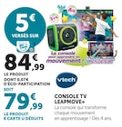 Super U Grand-Fort-Philippe - Promo CONSOLE TV LEAPMOVE+ Promo CONSOLE TV LEAPMOVE+ à 79,99 € dans le catalogue Super U à Grand-Fort-Philippe