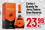 Brandy De Jerez Solera Gran Reserva Angebote von Carlos I bei E center Esslingen für 23,99 €