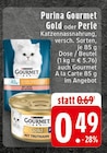 Gold im Angebot bei EDEKA in Gronau Gold Angebote von Purina Gourmet bei EDEKA Gronau für 0,49 €