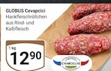 Aktuelles Cevapcici Angebot bei GLOBUS in Duisburg ab 12,90 €