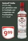 Vodka im Angebot bei GLOBUS in Wiesbaden Vodka Angebote von Smirnoff bei GLOBUS Wiesbaden für 9,99 €