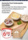 Aktuelles Gemischte Fisch-Feinkostplatte Heimatliebe Angebot bei GLOBUS in Duisburg ab 6,00 €