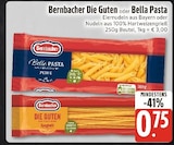 Die Guten oder Bella Pasta bei EDEKA im Traunstein Prospekt für 0,75 €