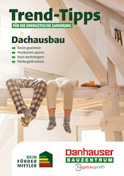 Aktueller Danhauser Baumärkte Prospekt in Krumbach und Umgebung, "Trend-Tipps für die energetische Sanierung" mit 21 Seiten, 12.12.2025 - 21.12.2025