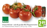 EDEKA Bingen - Unsere Heimat – echt & gut Bio Mini Rispentomaten Angebot im Prospekt Unsere Heimat – echt & gut Bio Mini Rispentomaten bei EDEKA im Bingen Prospekt für 2,49 €