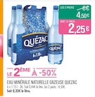 EAU MINÉRALE NATURELLE GAZEUSE - QUEZAC - Supermarchés Match à Nancy EAU MINÉRALE NATURELLE GAZEUSE - QUEZAC en promo chez Supermarchés Match Nancy à 4,50 €