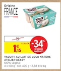 Yaourt au lait de coco nature - Atelier Dessy dans le catalogue Intermarché