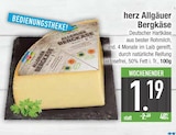Allgäuer Bergkäse im EDEKA Prospekt Allgäuer Bergkäse von herz im aktuellen EDEKA Prospekt für 1,19 €