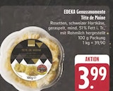 E center Kulmbach - Genussmomente Tête de Moine Angebot im Prospekt Genussmomente Tête de Moine bei E center im Kulmbach Prospekt für 3,99 €