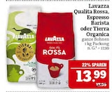 Qualita Rossa, Espresso Barista oder Tierra Organica Angebote von Lavazza bei Marktkauf Coburg für 13,99 €