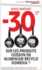 Intermarché La Bassée - Promo -30% remise immédiate sur les produits cuisson en aluminium recyclé DOMÉDIA Promo -30% remise immédiate sur les produits cuisson en aluminium recyclé DOMÉDIA à dans le catalogue Intermarché à La Bassée