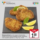 Minutenschnitzel Angebote von INITIATIVE TIERWOHL bei Marktkauf Heilbronn für 1,99 €