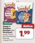 Scheiben, Gerieben oder Streichzart von Simply V für 1,99 € bei combi im Angebot Scheiben, Gerieben oder Streichzart von Simply V im aktuellen combi Prospekt