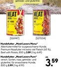Hundefutter „Meat Lovers Menu“ im Angebot bei BayWa Bau- und Gartenmärkte in Passau Hundefutter „Meat Lovers Menu“ Angebote bei BayWa Bau- und Gartenmärkte Passau für 3,59 €