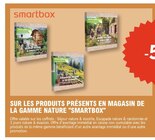 -5% sur les produits présents en magasin de la gamme Nature SMARTBOX - SMARTBOX dans le catalogue E.Leclerc