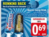 Energy Drink im Angebot bei EDEKA in Dachau Energy Drink Angebote von Booster bei EDEKA Dachau für 0,69 €