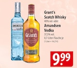 Grant's Scotch Whisky oder Amundsen Vodka Angebote bei famila Nordost Flensburg für 9,99 €