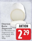 Buche Ziegenrolle von Chavroux im aktuellen EDEKA Prospekt
