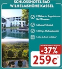 ALDI Nord Augustdorf - SCHLOSSHOTEL BAD WILHELMSHÖHE KASSEL Angebot im Prospekt SCHLOSSHOTEL BAD WILHELMSHÖHE KASSEL bei ALDI Nord im Augustdorf Prospekt für 259,00 €