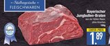 Bayerischer Jungbullen-Braten von Südbayerische Fleischwaren im aktuellen EDEKA Prospekt für 1,89 €