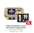 mit Butter extra streichzart ungesalzen Angebote von Rama bei Hieber Lörrach für 1,19 €