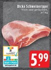 Aktuelles Dicke Schweinerippe Angebot bei EDEKA in Mönchengladbach ab 5,99 €