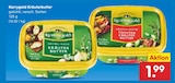 Aktuelle Butter Angebote bei Netto Marken-Discount in Wuppertal Aktuelles Kräuterbutter Angebot bei Netto Marken-Discount in Wuppertal ab 1,99 €