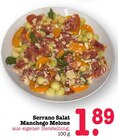 Serrano Salat Manchego Melone Angebote bei E center Wiesbaden für 1,89 €