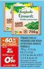 Épinards feuilles préservées sans résidu de pesticides surgelés - Bonduelle en promo chez Netto Épinards feuilles préservées sans résidu de pesticides surgelés - Bonduelle dans le catalogue Netto