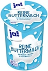 Reine Buttermilch im Angebot bei REWE in Königswinter Reine Buttermilch Angebote von ja! bei REWE Königswinter für 0,59 €
