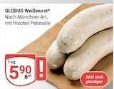 Weißwurst Angebot in Pinzberg Weißwurst im aktuellen Prospekt bei GLOBUS in Pinzberg